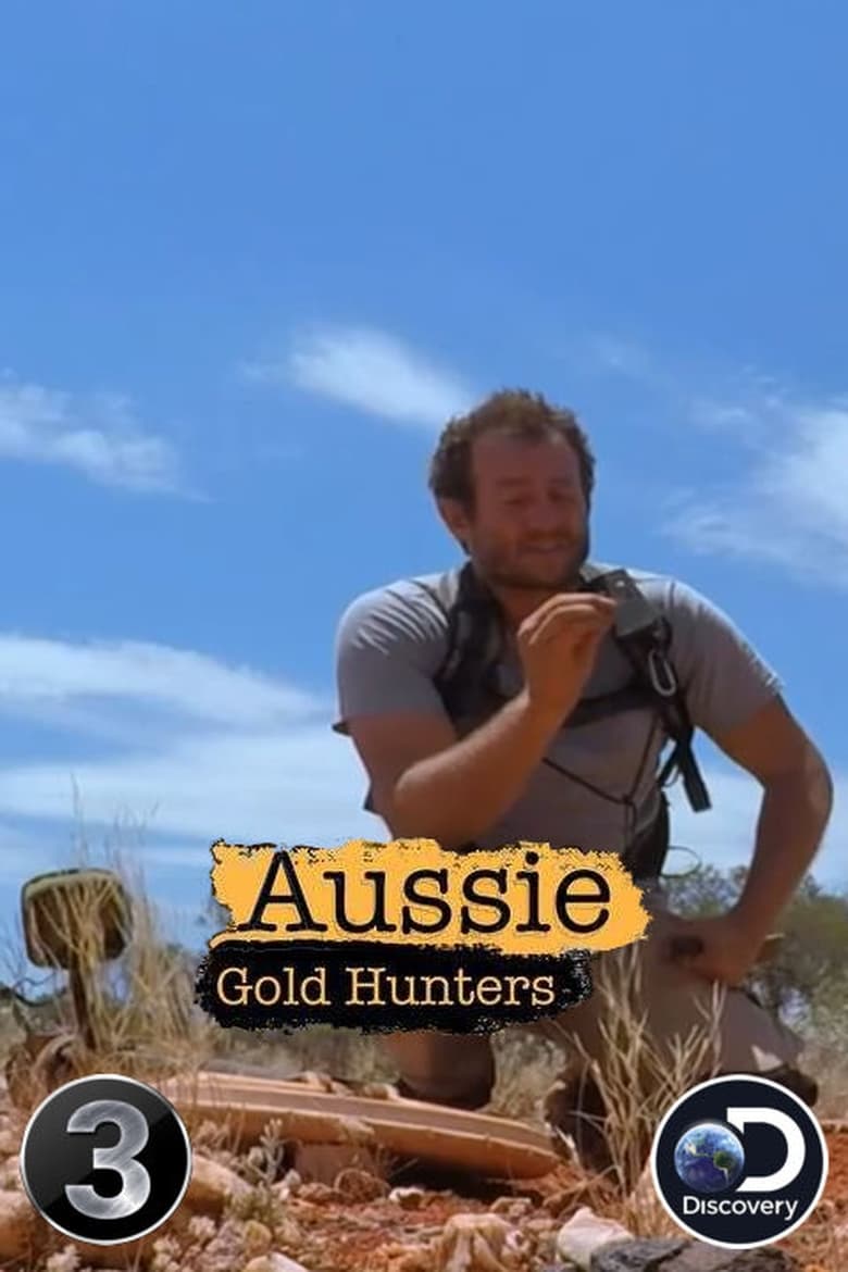 Poster of Episodes in Aussie Gold Hunters - Season 3 - Season 3