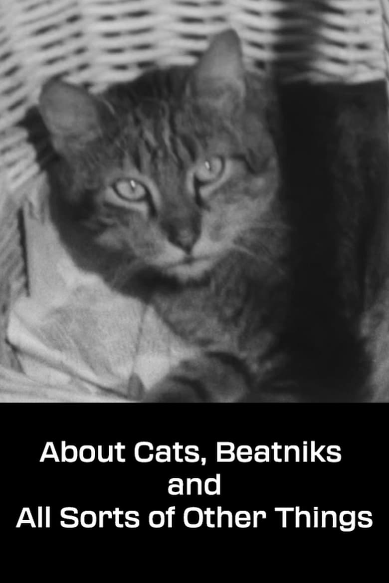 Poster of About Cats, Beatniks and All Sorts of Other Things