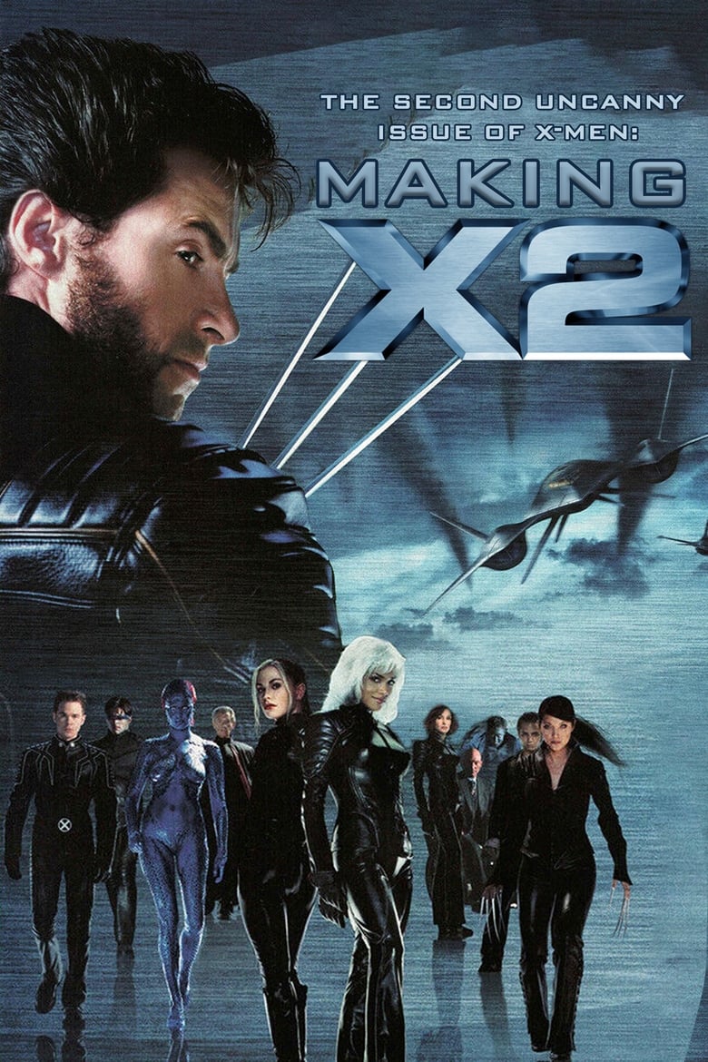 Poster of The Second Uncanny Issue of X-Men - Making X2