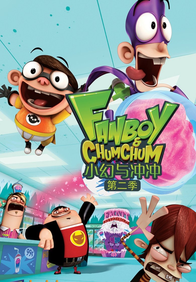 Poster of Episodes in Fanboy And Chum Chum - Season 2 - Season 2