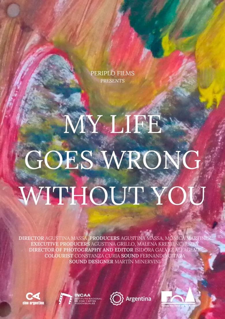 Poster of My Life Goes Wrong Without You