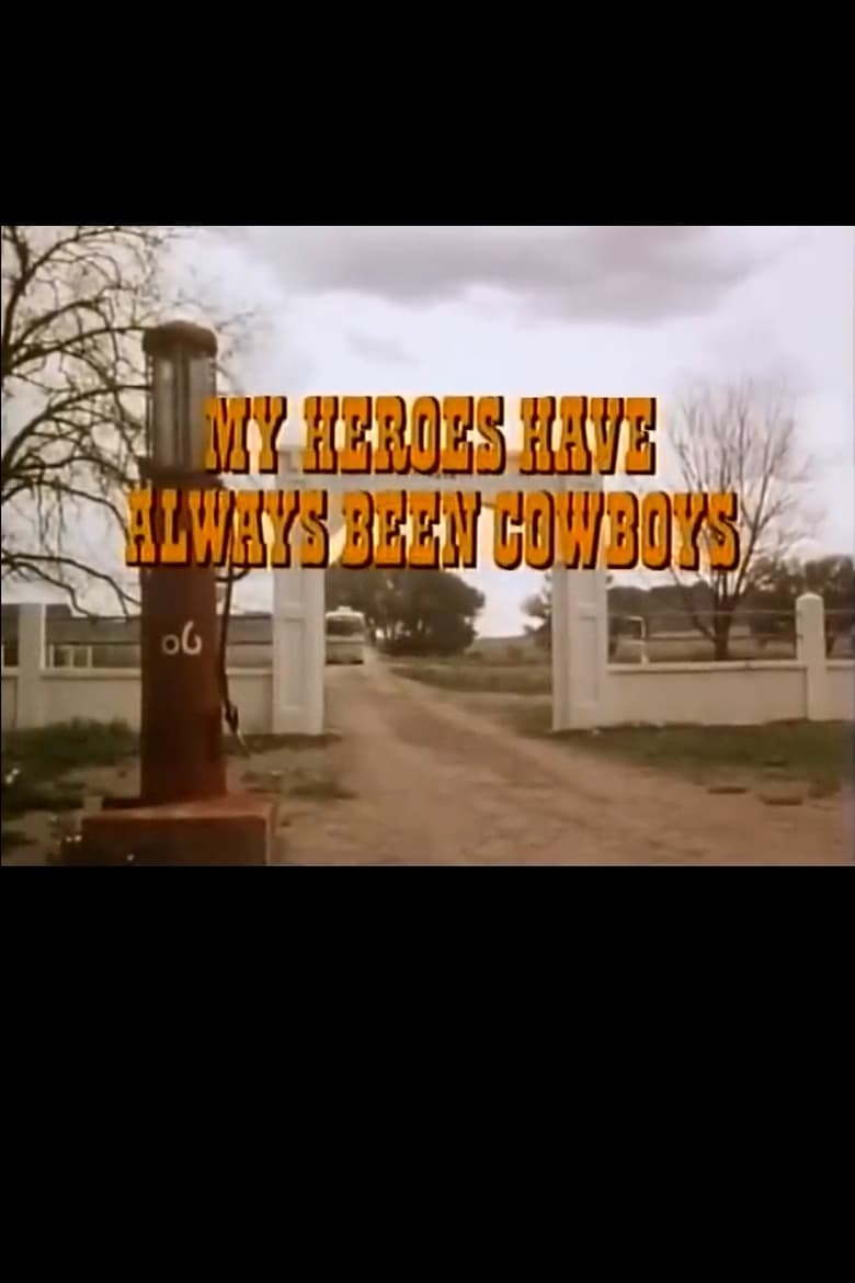 Poster of My Heroes Have Always Been Cowboys