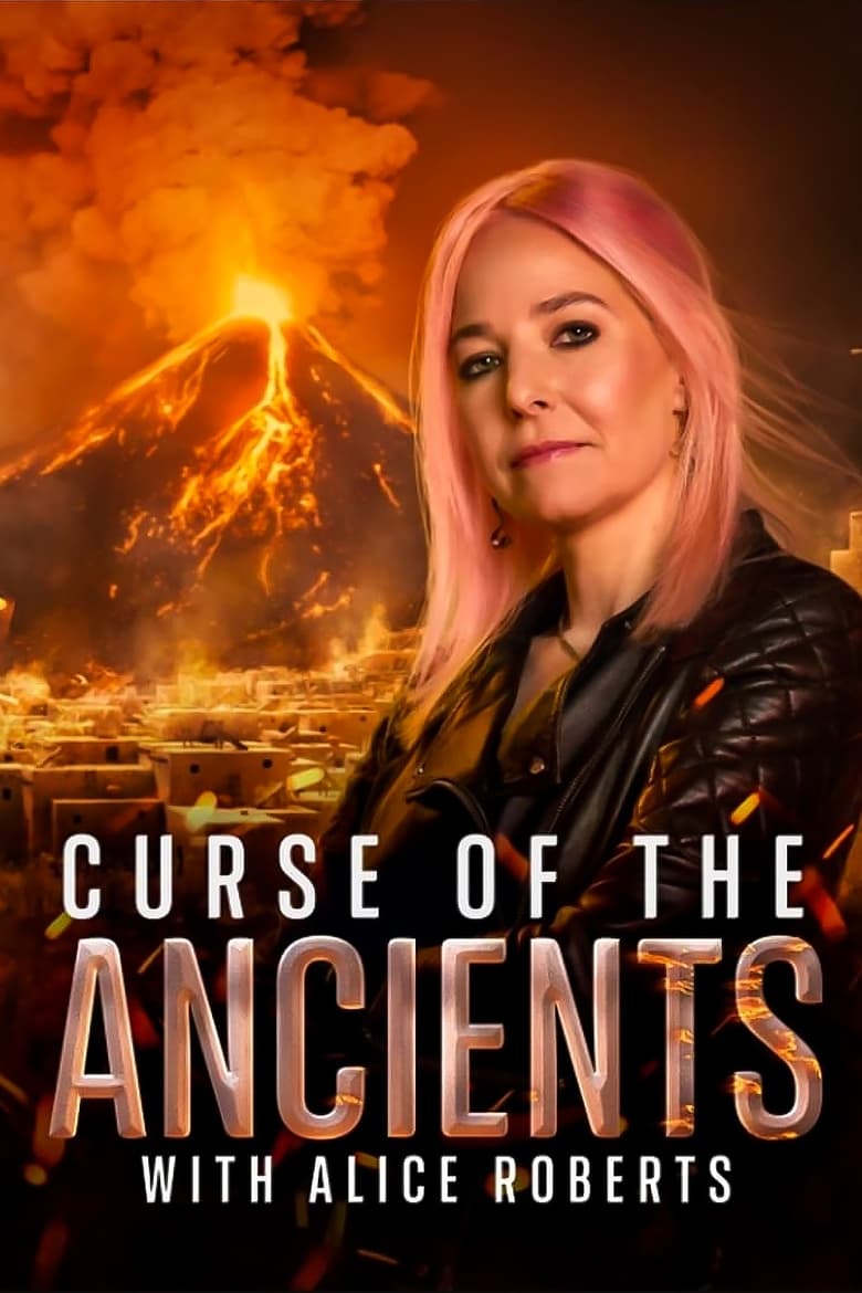 Poster of Curse of the Ancients with Alice Roberts