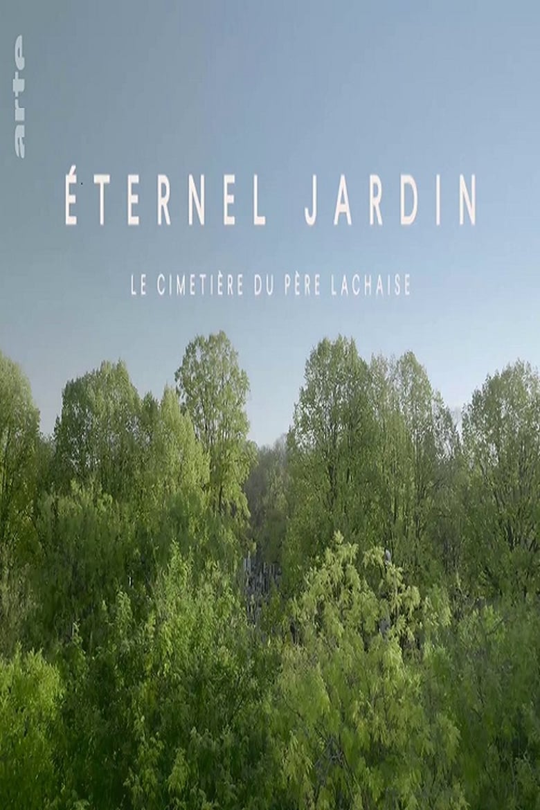 Poster of Éternel jardin : le cimetière du Père Lachaise