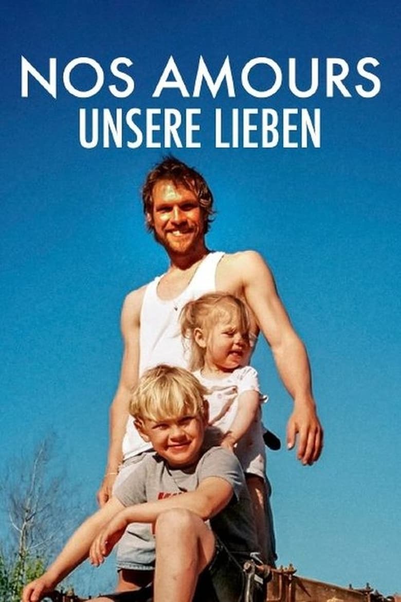 Poster of Nos amours - Unsere Lieben