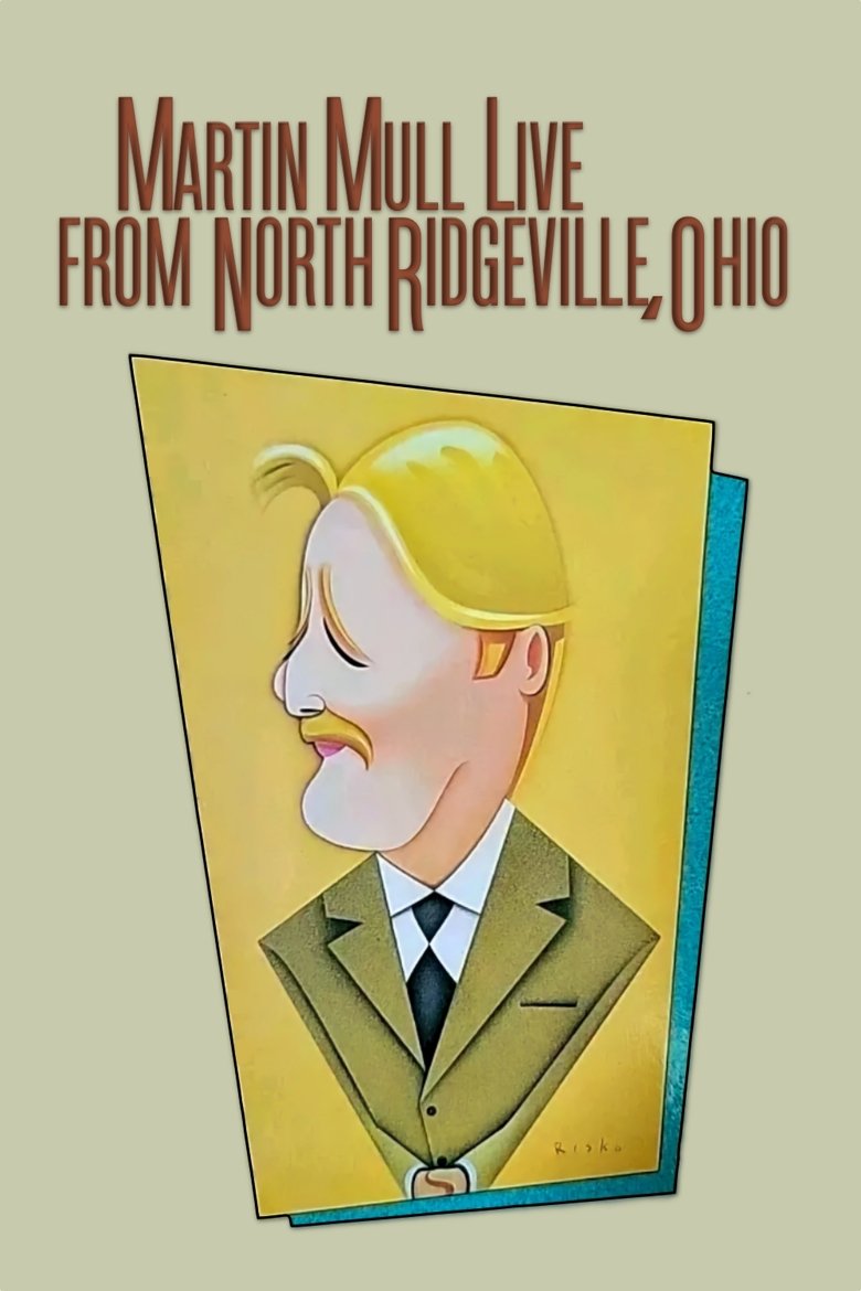 Poster of Martin Mull Live from North Ridgeville, Ohio