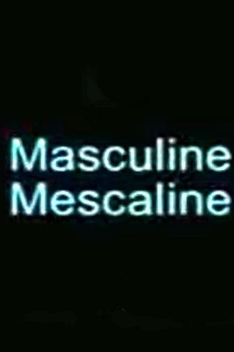 Poster of Masculine Mescaline