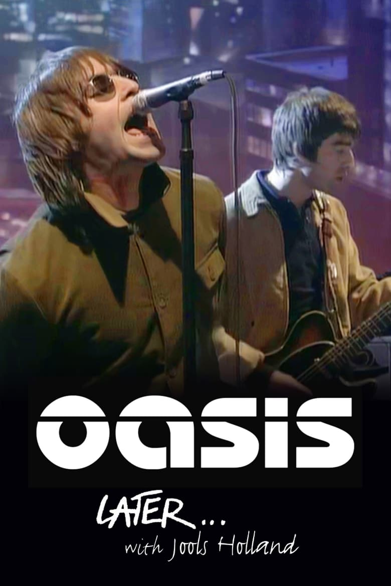 Poster of Later... Presents Oasis