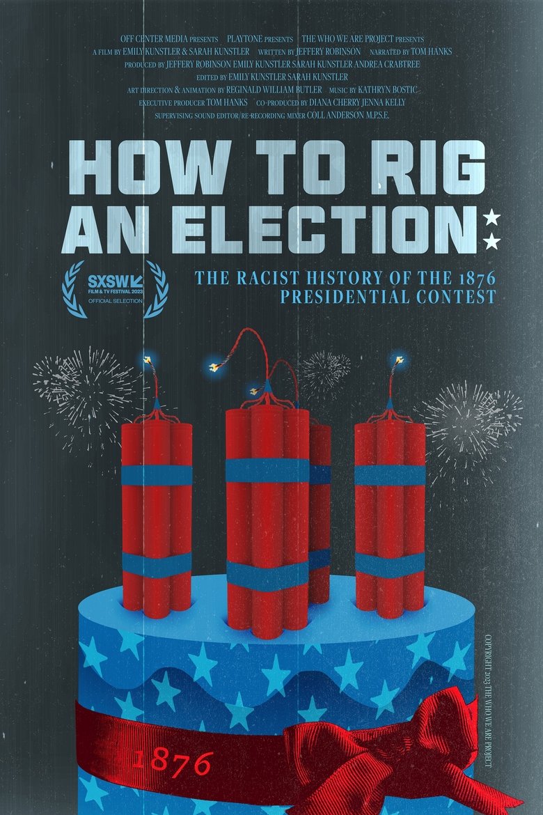 Poster of How to Rig an Election: The Racist History of the 1876 Presidential Contest