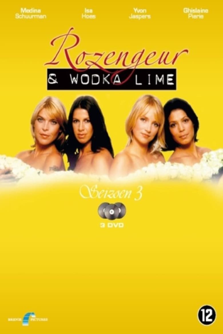 Poster of Episodes in Rozengeur & Wodka Lime - Season 3 - Season 3