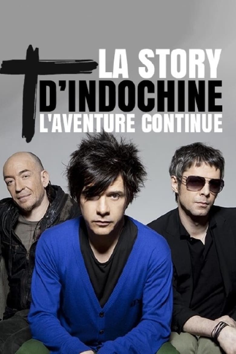 Poster of La story d'Indochine : l'aventure continue