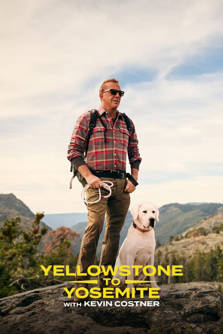 Poster of Yellowstone to Yosemite with Kevin Costner