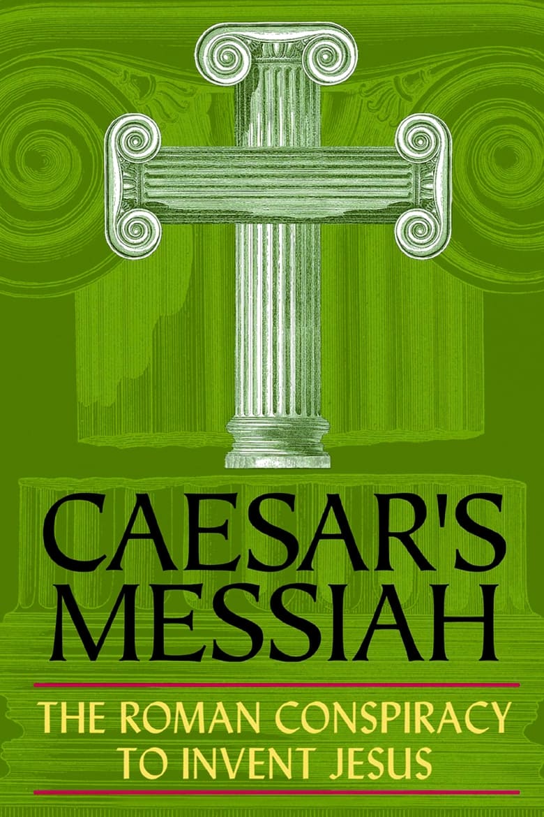 Poster of Caesar's Messiah: The Roman Conspiracy to Invent Jesus