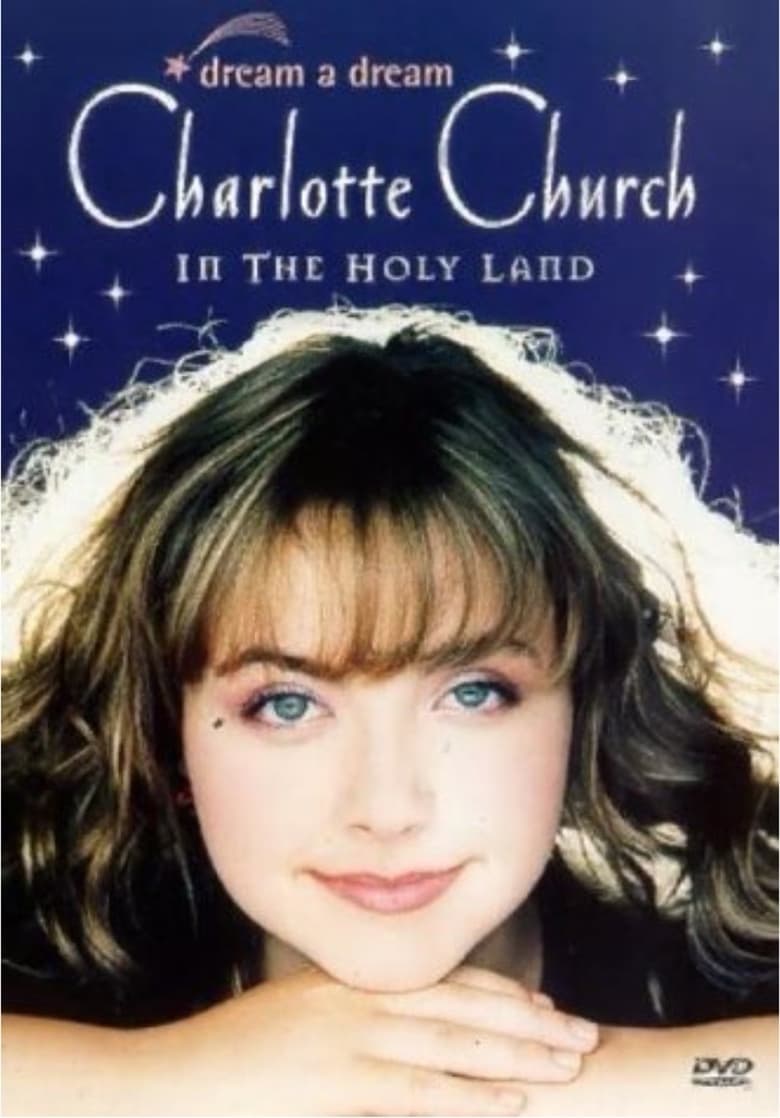 Poster of Dream a Dream: Charlotte Church in the Holy Land