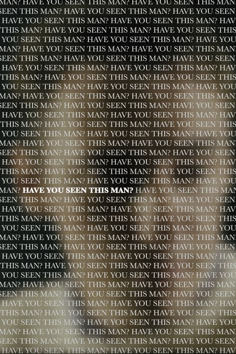 Poster of Have You Seen This Man?