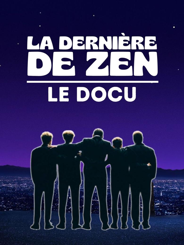 Poster of La Dernière De Zen - Le Docu