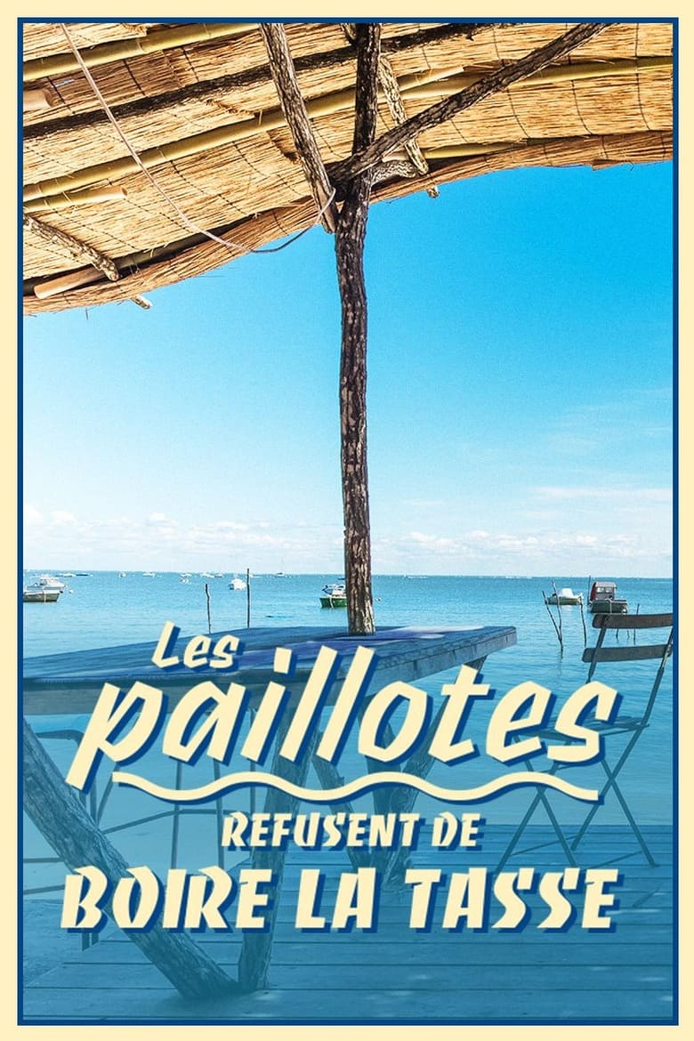 Poster of Les paillotes refusent de boire la tasse