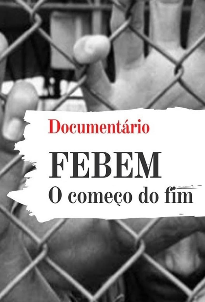 Poster of FEBEM: O Começo Do Fim