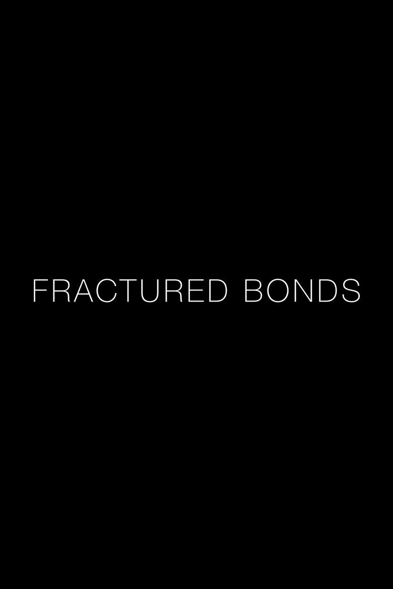 Poster of Fractured Bonds