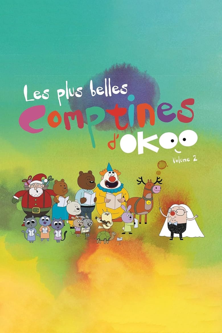 Poster of Episodes in Les Plus Belles Comptines D'Okoo - Season 2 - Season 2