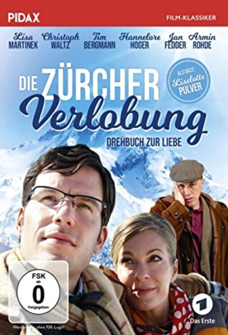 Poster of Die Zürcher Verlobung - Drehbuch zur Liebe