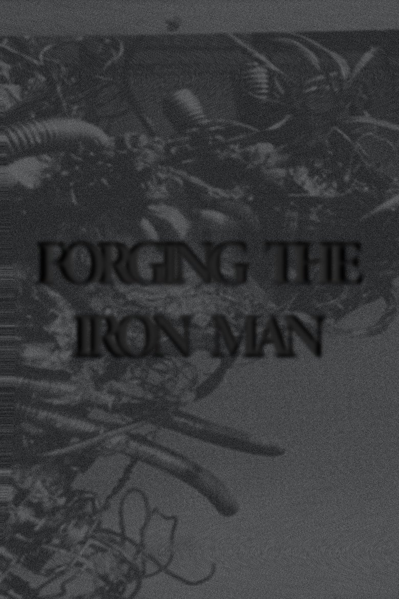 Poster of Forging The Iron Man