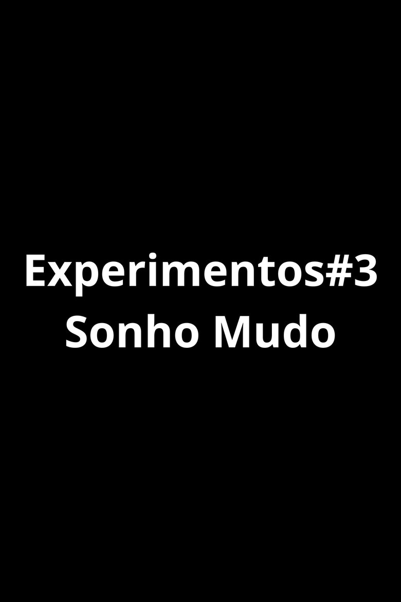 Poster of Experiments#3 - Silent Dream