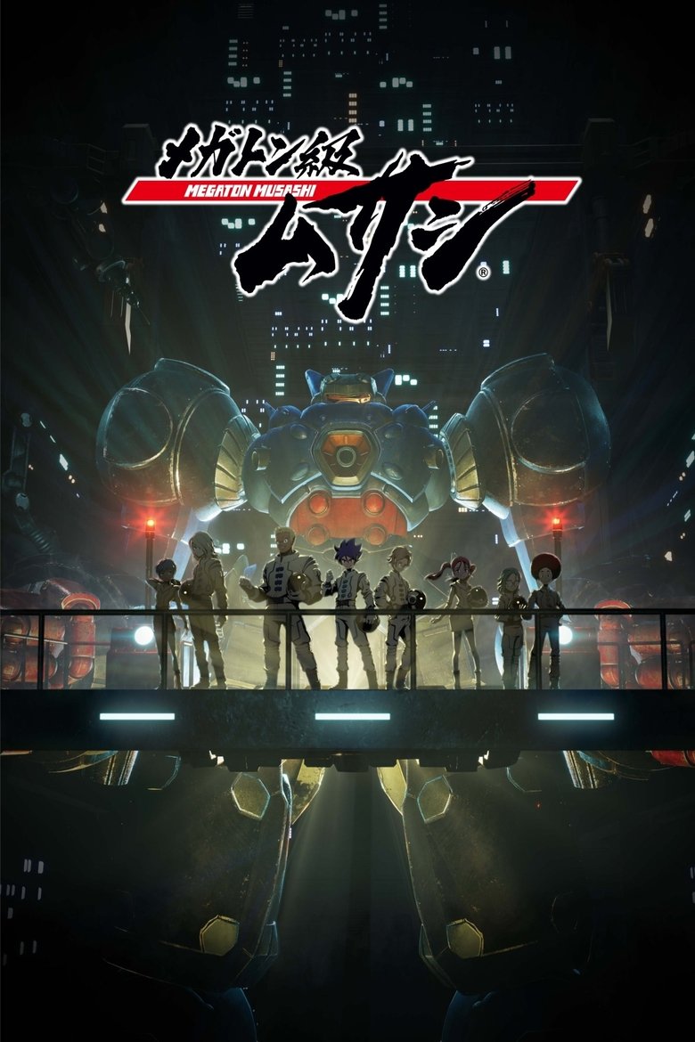 Poster of Episodes in MEGATON MUSASHI - Season 1 - Season 1