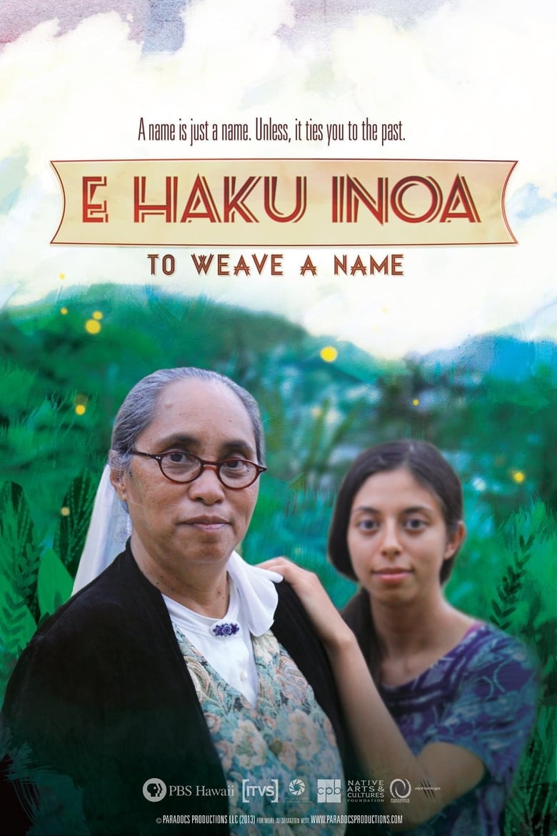 Poster of E Haku Inoa: To Weave a Name