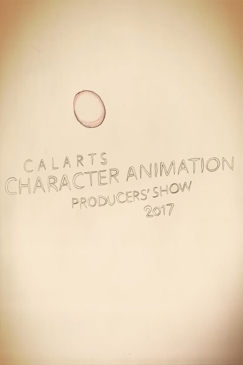 Poster of CalArts Character Animation Producers’ Show 2017 Intro