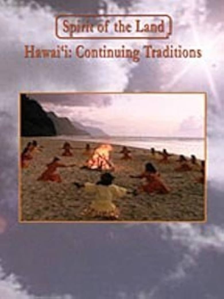 Poster of Spirit of the Land: Hawai'i: Continuing Traditions