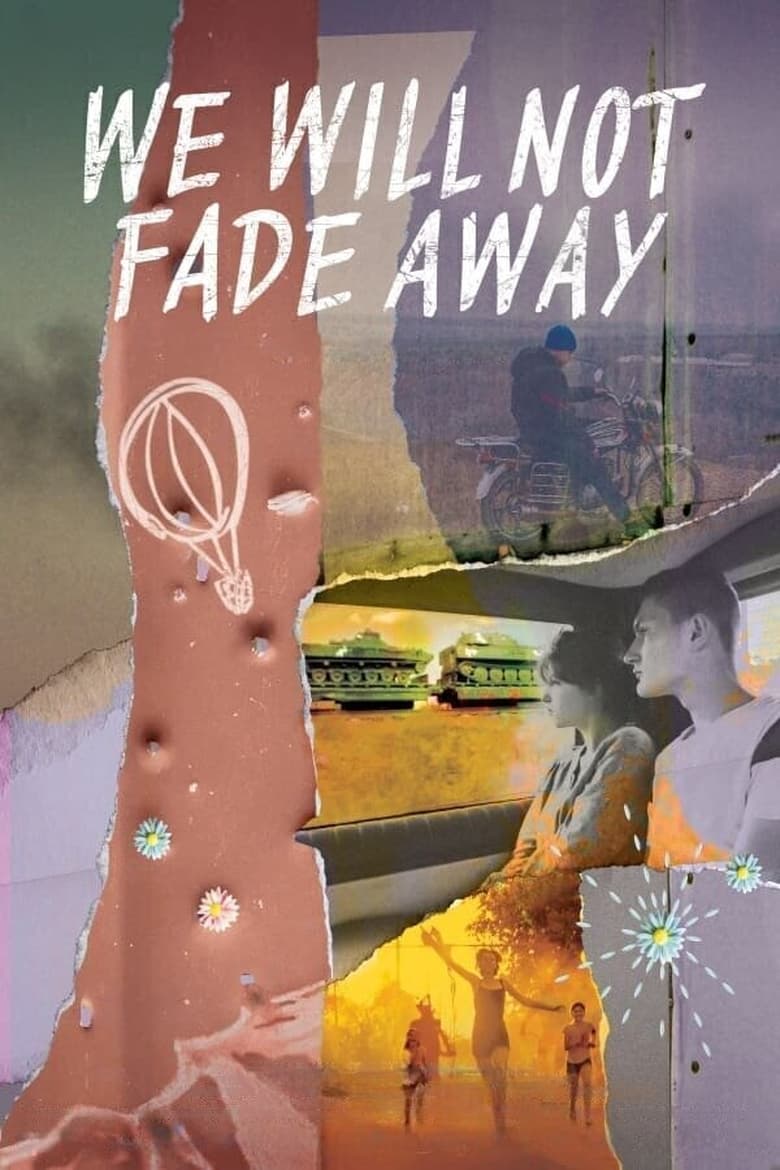 Poster of We Will Not Fade Away