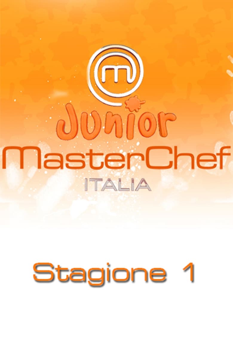 Poster of Episodes in Junior MasterChef Italia - Stagione 1 - Stagione 1