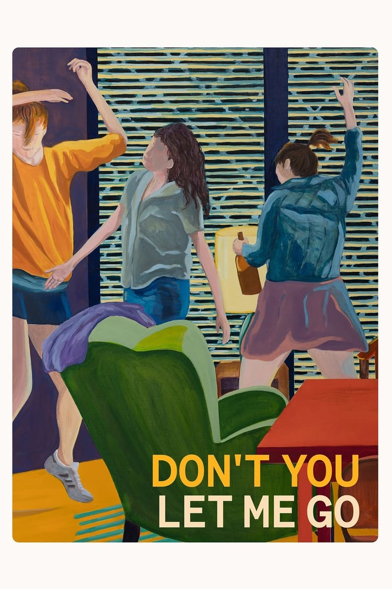 Poster of Don’t You Let Me Go