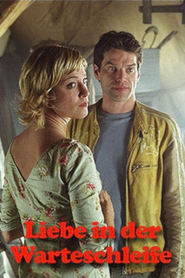 Poster of Liebe in der Warteschleife