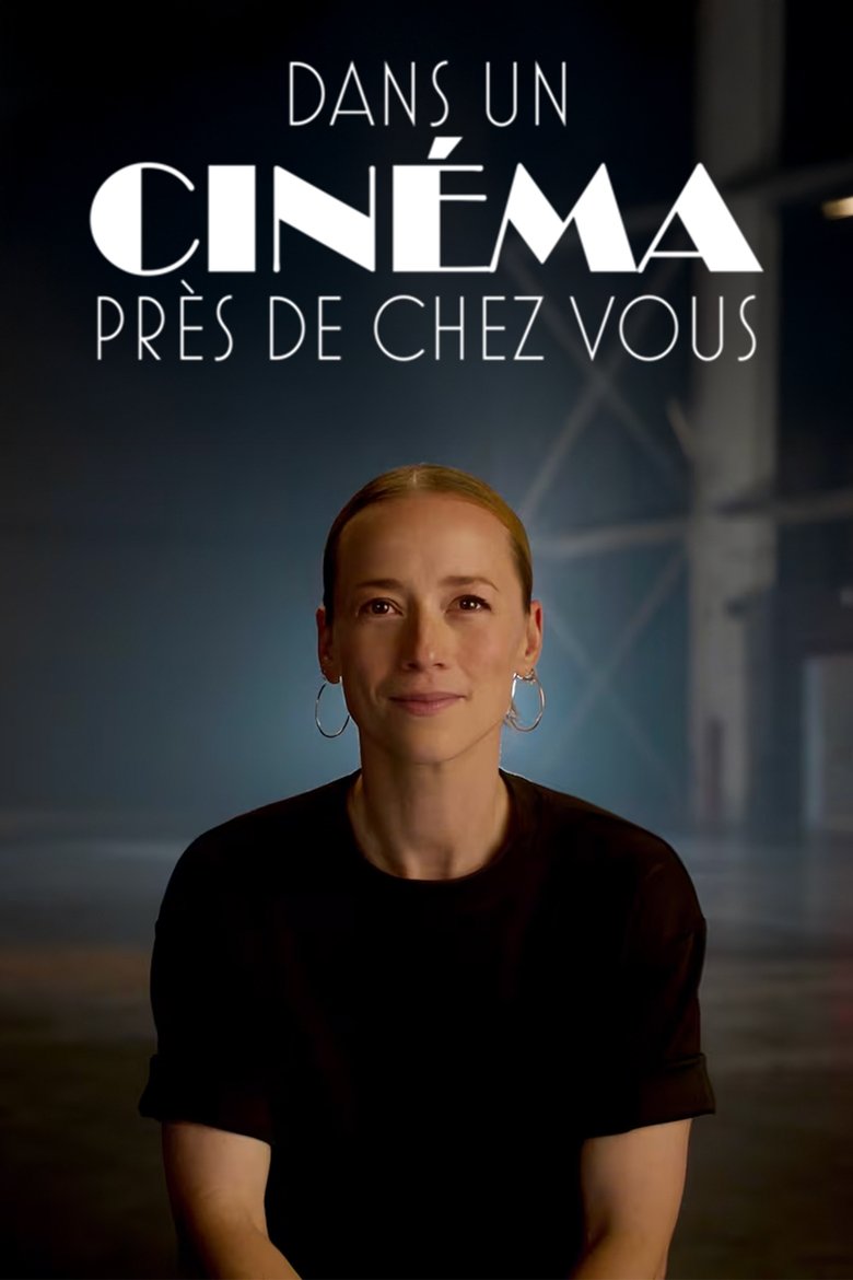 Poster of Episodes in Dans Un Cinéma Près De Chez Vous - Season 2 - Season 2