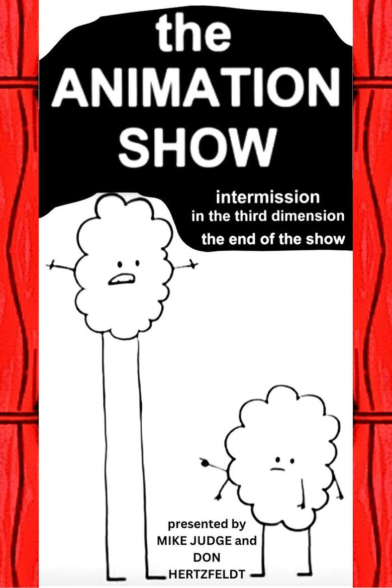 Poster of The Animation Show / Intermission in the Third Dimension / The End of the Show