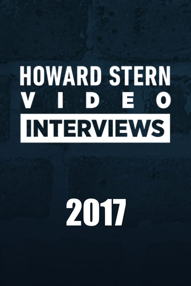 Poster of Episodes in The Howard Stern Interview - Season 2017 - Season 2017