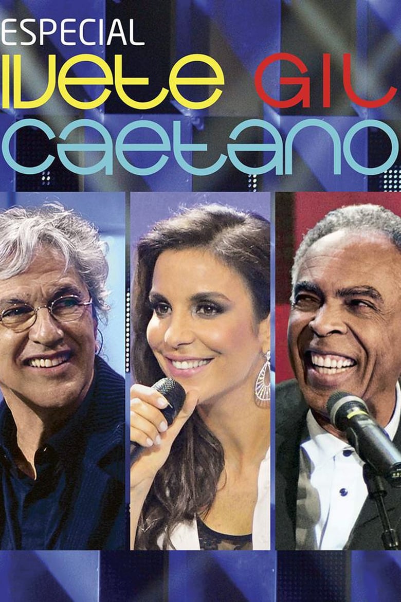 Poster of Especial: Ivete, Gil e Caetano