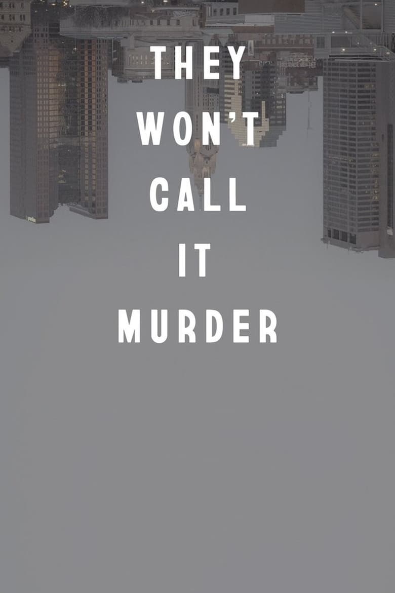 Poster of They Won't Call It Murder