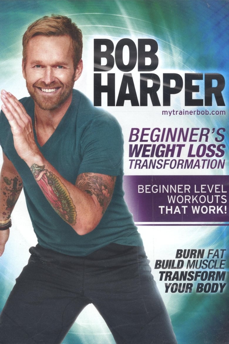 Poster of Bob Harper: Beginner's Weight Loss Transformation - 2 10-Minute Beginner Abs