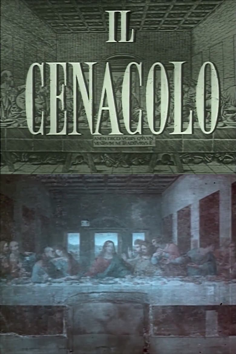 Poster of Il Cenacolo: Le Vicende E Il Restauro Del Capolavoro Di Leonardo