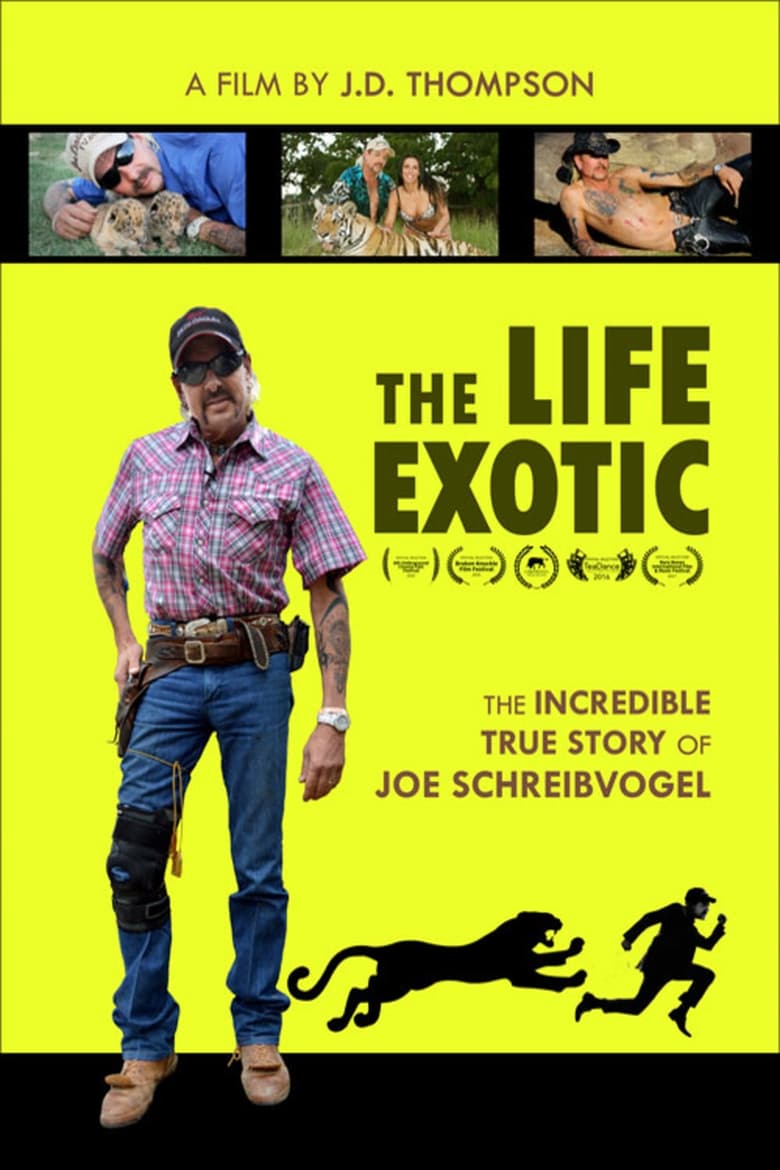 Poster of The Life Exotic: Or the Incredible True Story of Joe Schreibvogel