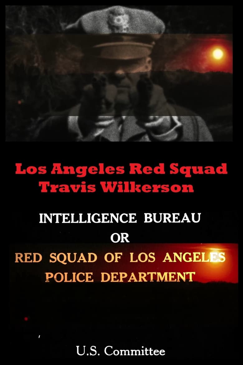 Poster of Los Angeles Red Squad: The Communist Situation in California