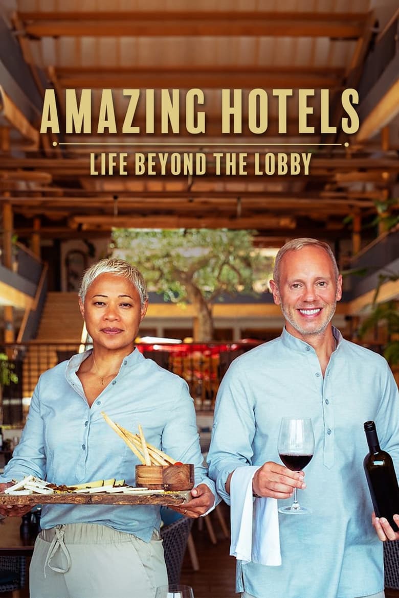 Poster of Amazing Hotels: Life Beyond the Lobby