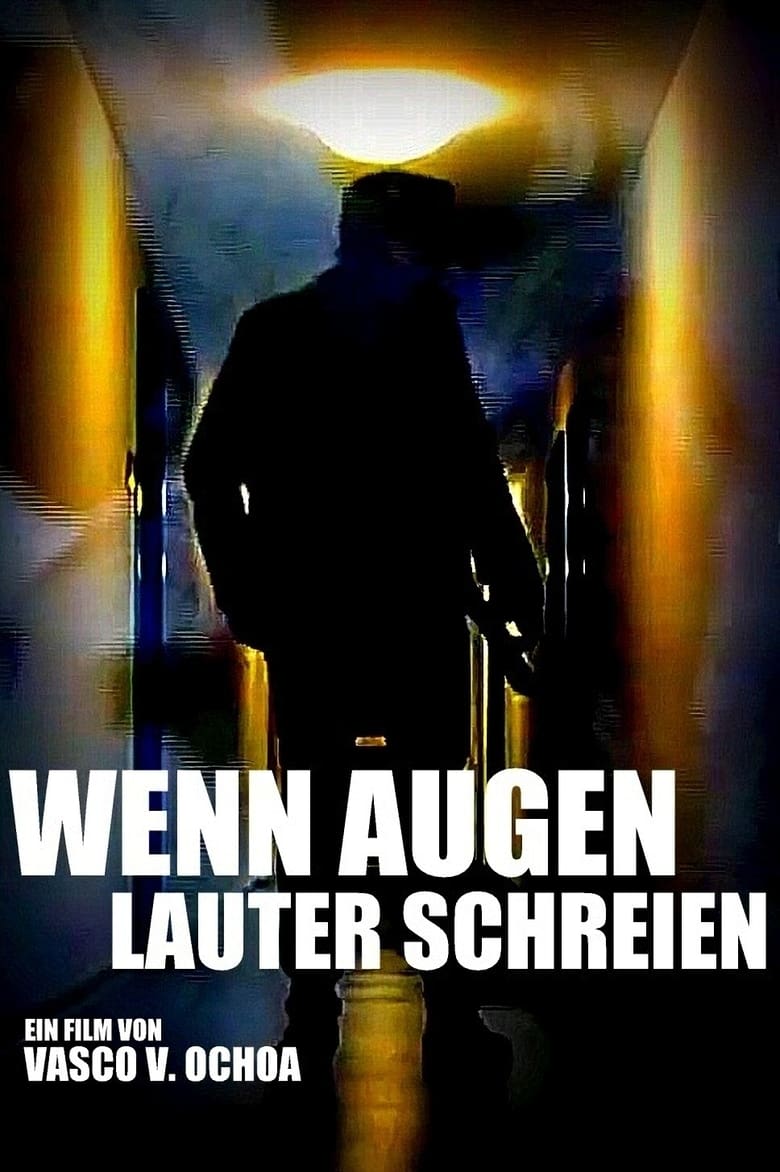 Poster of Wenn Augen lauter schreien