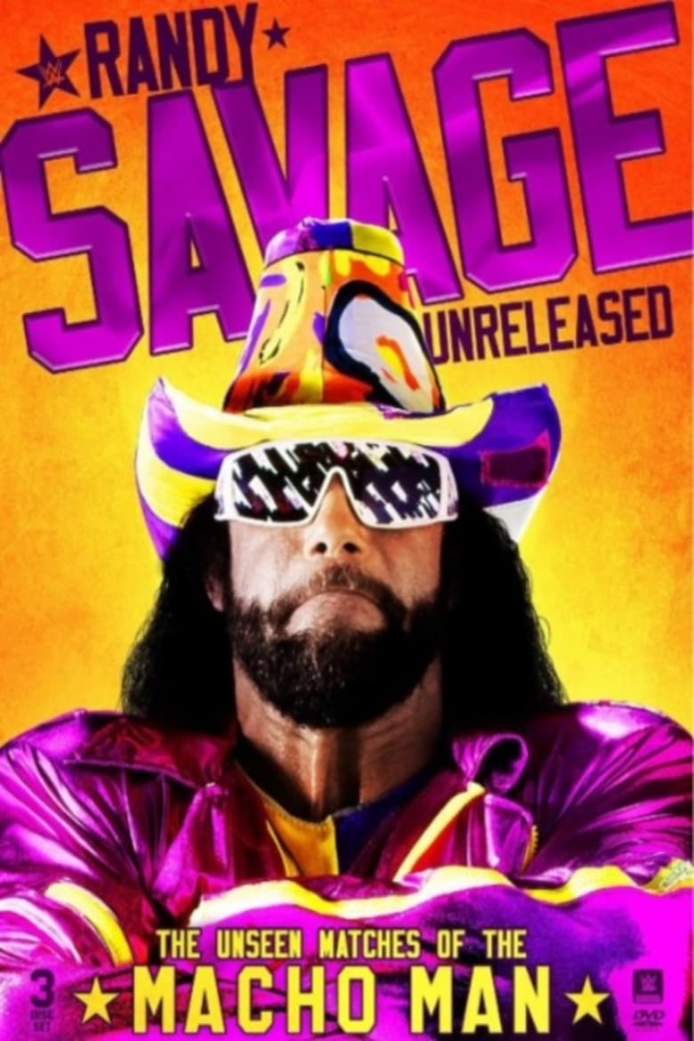 Poster of Randy Savage Unreleased: The Unseen Matches of The Macho Man