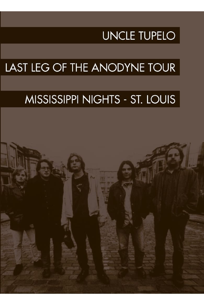 Poster of Uncle Tupelo: The Last Leg of the Andodyne Tour