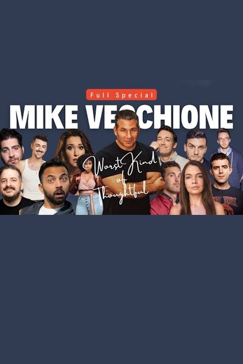 Poster of Mike Vecchione: Worst Kind of Thoughtful