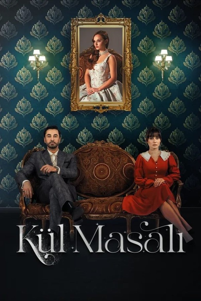 Poster of Episodes in Kül Masalı - Season 1 - Season 1